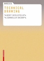 Cover: Basics Technical Drawing - Birkhäuser