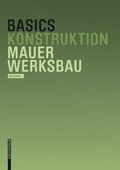 Cover: Basics Mauerwerksbau - Birkh&auml;user Verlag GmbH