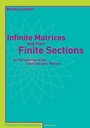 Cover: Infinite Matrices and their Finite Sections - Birkhäuser