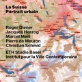Cover: La Suisse - portrait urbain - Birkh&auml;user Verlag GmbH