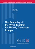 Cover: The Geometry of the Word Problem for Finitely Generated Groups - Birkh&auml;user