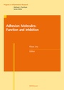Cover: Adhesion Molecules: Function and Inhibition - Birkhäuser