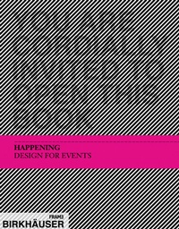 Enlarge image Cover: Happening - Birkhäuser Verlag GmbH