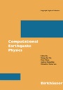 Cover: Computational Earthquake Physics: Simulations, Analysis and Infrastructure, Part I - Birkhäuser