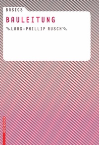 Enlarge image Cover: Basics Bauleitung - Birkhäuser Verlag GmbH