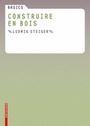 Cover: Basics Construire en bois - Birkhäuser