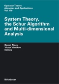 Cover: System Theory, the Schur Algorithm and Multidimensional Analysis - Birkh&auml;user