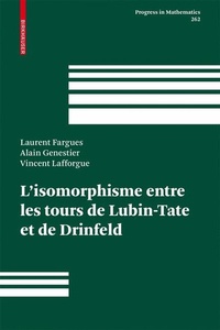 Abbildung von: L'isomorphisme entre les tours de Lubin-Tate et de Drinfeld - Birkhäuser