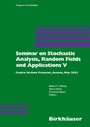Cover: Seminar on Stochastic Analysis, Random Fields and Applications V - Birkhäuser
