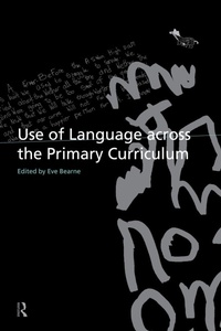 Enlarge image Cover: Use of Language Across the Primary Curriculum - Routledge