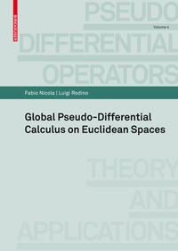 Abbildung von: Global Pseudo-differential Calculus on Euclidean Spaces - Birkhäuser