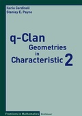 Cover: q-Clan Geometries in Characteristic 2 - Birkh&auml;user