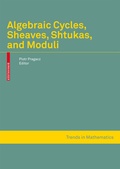 Cover: Algebraic Cycles, Sheaves, Shtukas, and Moduli - Birkh&auml;user