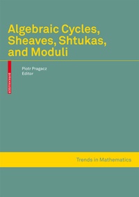 Abbildung von: Algebraic Cycles, Sheaves, Shtukas, and Moduli - Birkhäuser