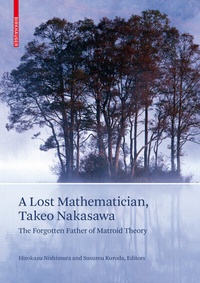 Abbildung von: A Lost Mathematician, Takeo Nakasawa - Birkhäuser