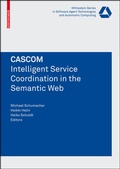 Cover: CASCOM: Intelligent Service Coordination in the Semantic Web - Birkh&auml;user