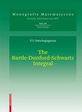 Cover: The Bartle-Dunford-Schwartz Integral - Birkh&auml;user