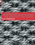 Cover: Architektur konstruieren - Birkh&auml;user
