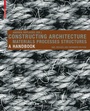 Bild: Constructing Architecture - Birkhäuser Verlag GmbH