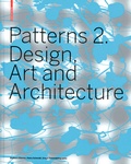 Cover: Patterns 2. Design, Art and Architecture - Birkh&auml;user Verlag GmbH