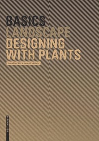 Enlarge image Cover: Basics Designing with Plants - Birkhäuser Verlag GmbH
