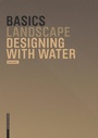 Cover: Basics Designing with Water - Birkhäuser