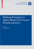 Cover: Bidding Strategies in Agent-Based Continuous Double Auctions - Birkh&auml;user