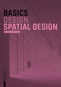 Enlarge image Cover: Basics Spatial Design - Birkhäuser Verlag GmbH