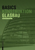 Cover: Basics Glasbau - Birkh&auml;user Verlag GmbH