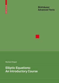 Enlarge image Cover: Elliptic Equations: An Introductory Course - Birkhäuser