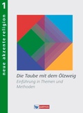 Cover: Neue Akzente Religion - Band 1 - Oldenbourg Schulbuchverlag