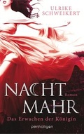 Cover: Nachtmahr - Das Erwachen der K&ouml;nigin - Penhaligon