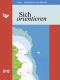 Cover: Sich orientieren / 9./10. Schuljahr - Sch&uuml;lerbuch - Oldenbourg Schulbuchverlag