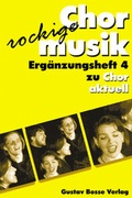 Cover: Chor aktuell. Ein Chorbuch f&uuml;r Gymnasien / Rockige Chormusik - Bosse Verlag