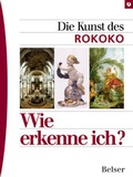 Cover: Die Kunst des Rokoko - Belser