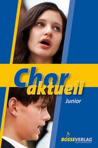 Abbildung von: Chor aktuell junior - Bosse Verlag