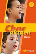 Cover: Chor aktuell Basis - Bosse Verlag