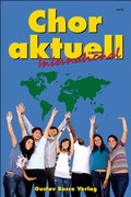 Cover: Chor aktuell International - Bosse Verlag
