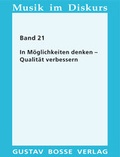 Cover: In M&ouml;glichkeiten denken - Qualit&auml;t verbessern - Bosse Verlag