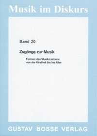 Enlarge image Cover: Zugänge zur Musik - Bosse Verlag