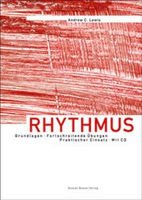 Abbildung von: Rhythmus - Grundlagen, Fortschreitende Übungen, Praktischer Einsatz - Bosse Verlag