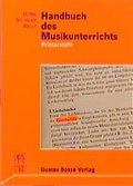Cover: Handbuch des Musikunterrichts / Handbuch des Musikunterrichts - Bosse Verlag