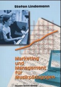Enlarge image Cover: Marketing und Management für Musikpädagogen - Bosse Verlag