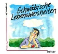 Cover: Schw&auml;bische Lebensweisheiten - Belser