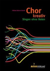 Abbildung von: Chor kreativ - Bosse Verlag