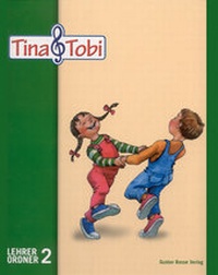 Abbildung von: Musikalische Früherziehung - Musikschulprogramm "Tina & Tobi" - Bosse Verlag