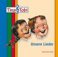 Abbildung von: Musikalische Früherziehung - Musikschulprogramm "Tina & Tobi" / Musikalische Früherziehung - Musikschulprogramm "Tina & Tobi", Audio-CD "Unsere Lieder" 1-4 - Bosse Verlag