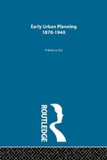 Cover: Early Urban Planning: 1870-1940 - Routledge