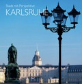 Cover: Karlsruhe. Stadt mit Perspektive - Lauinger Verlag