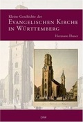 Cover: Kleine Geschichte der Evangelischen Kirche in W&uuml;rttemberg - Lauinger Verlag